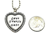 Handmade Hand-Stamped Love Trumps Hate Pendant Necklace